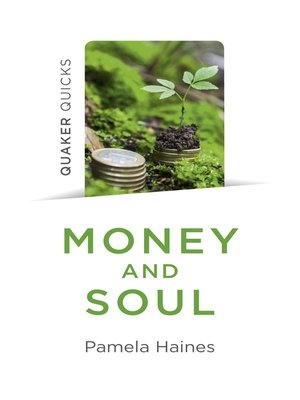 cover image of Quaker Quicks--Money and Soul